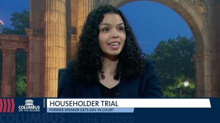 Video thumbnail: Columbus on the Record Larry Householder Bribery Trial Begins