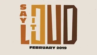 First Look: SAY IT LOUD