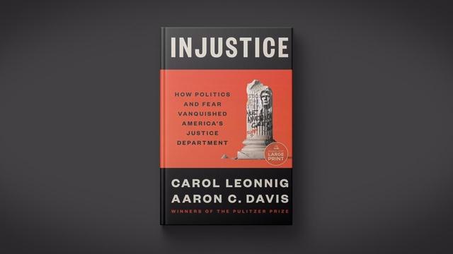 'Injustice' explores Trump's effort to politicize DOJ