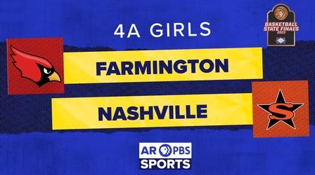 Video thumbnail: Arkansas PBS Sports AR PBS Sports Basketball State Championship - 4A Girls