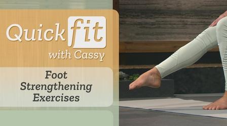 Video thumbnail: Quick Fit with Cassy Foot Strengthening Exercises