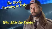 Who Stole the Kishka?