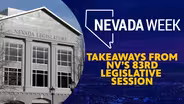 Takeaways from NV’s 83rd Legislative Session