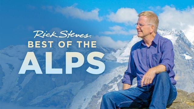 Rick Steves Best of the Alps