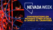 Conversations on Nevada’s cyberattack & Canelo vs. Crawford