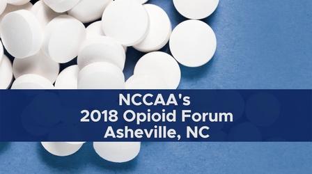 Video thumbnail: UNC-TV Live Streaming Events 2018 NCCAA Asheville Opioid Forum