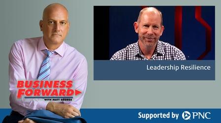 Video thumbnail: Business Forward S02 E52: Leadership Resilience
