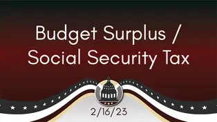 Budget Surplus/Social Security Tax 2/16/23