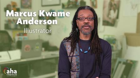 Video thumbnail: AHA! A House for Arts Illustration & Social Commentary with Marcus Kwame Anderson