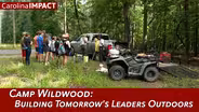 Camp Wildwood: Building Tomorrow's Leaders Outdoors | Carolina Impact
