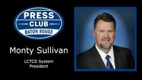 Video thumbnail: Press Club 09/11/17 - Monty Sullivan, President LCTCS