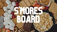 S'mores Board