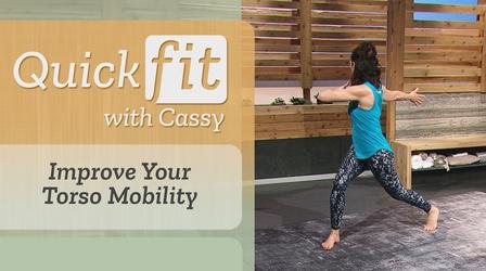 Video thumbnail: Quick Fit with Cassy Improve Your Torso Mobility