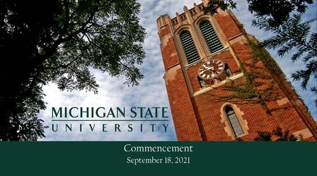 Video thumbnail: MSU Commencements Baccalaureate Degrees | Honoring 2020-21 Graduates | 9-18-21