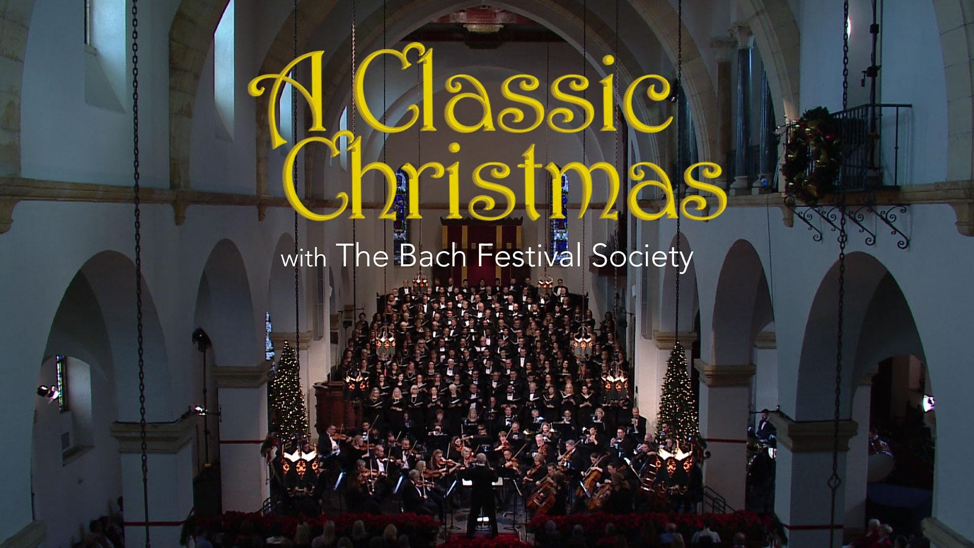 A Classic Christmas with the Bach Festival Society