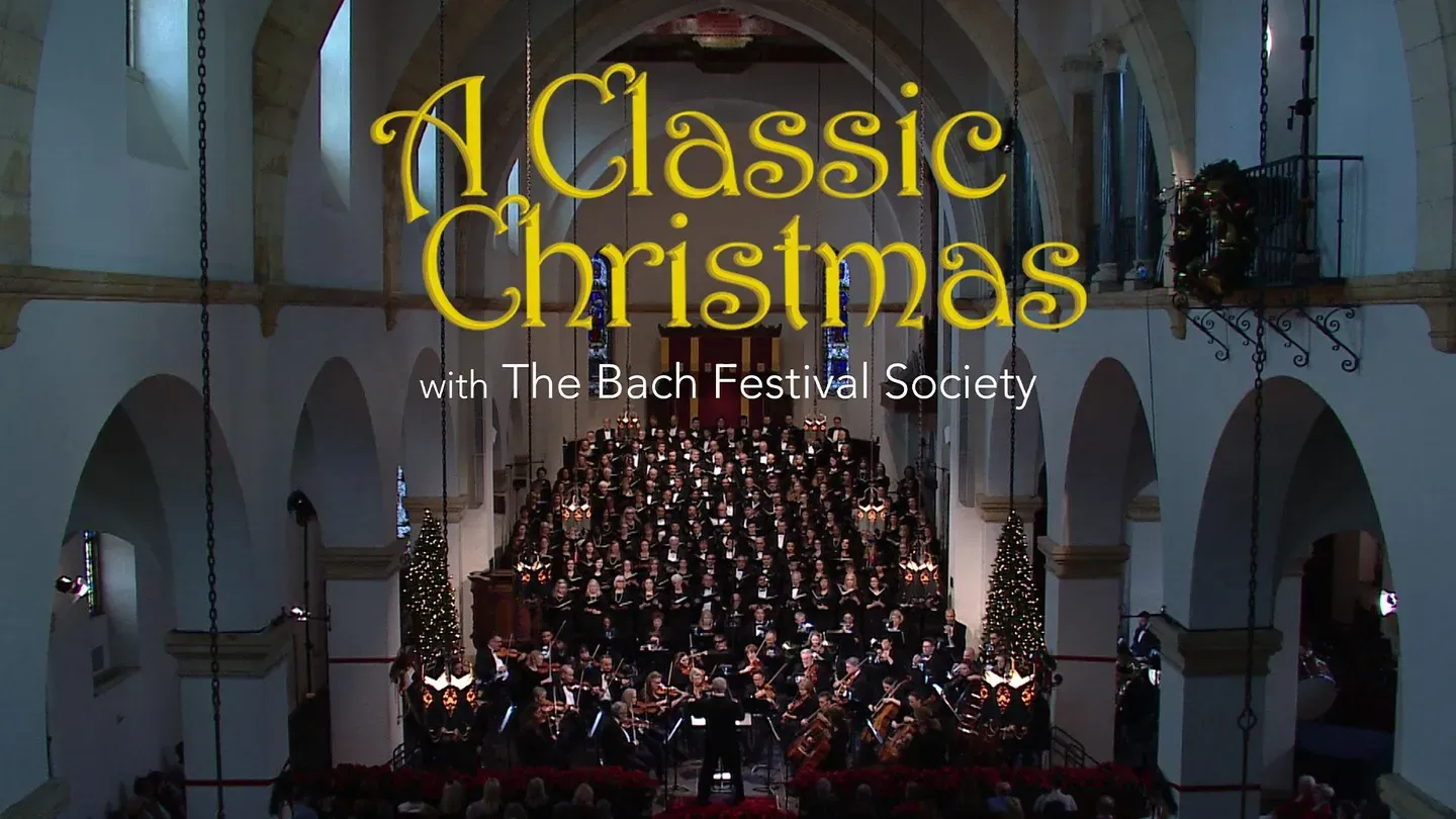 A Classic Christmas with the Bach Festival Society