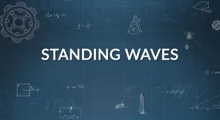 Closer Look 6E Standing Waves