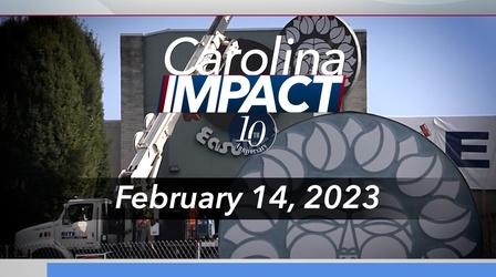 Video thumbnail: Carolina Impact Carolina Impact: February 14, 2023