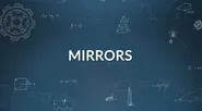 Closer Look 6L: Mirrors