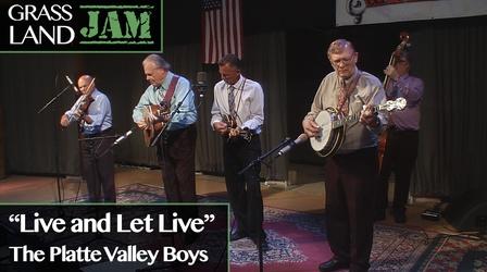 Video thumbnail: Grassland Jam "Live and Let Live" The Platte Valley Boys