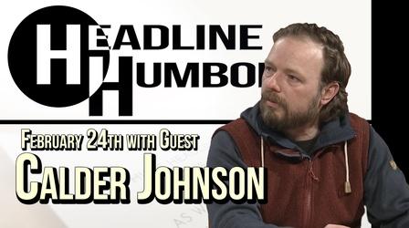 Video thumbnail: Headline Humboldt Headline Humboldt: February 24th, 2023