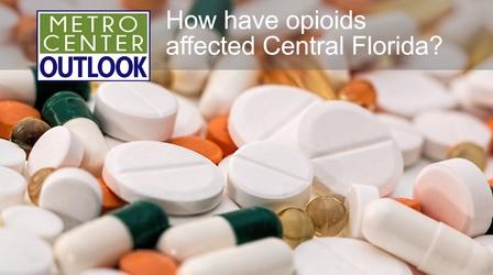 Video thumbnail: Metro Center Outlook The Opioid Crisis