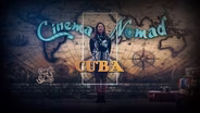 TRAILER | CNOM 107 | Cinema Nomad | Cuba