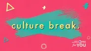 Culture Break | Episode 001