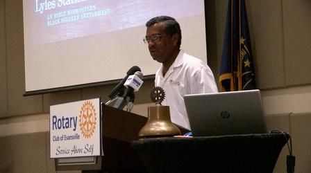 Video thumbnail: Evansville Rotary Club Regional Voices: Lyles Station