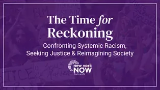 The Time for Reckoning | New York NOW Special Edition