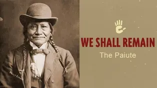 We Shall Remain the Paiute