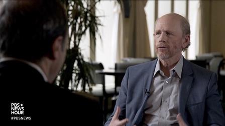 Video thumbnail: PBS NewsHour Actor and director Ron Howard on the joy of storytelling