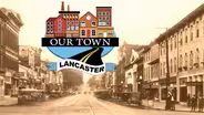 Our Town - Lancaster