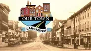 Our Town - Lancaster