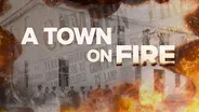 A Town on Fire