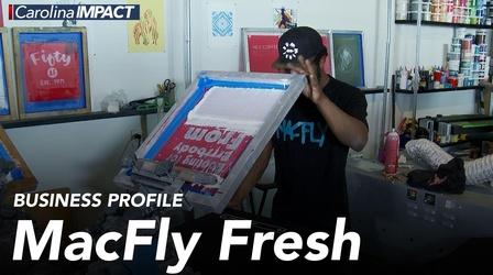 Video thumbnail: Carolina Impact Business Profile: MacFly Fresh