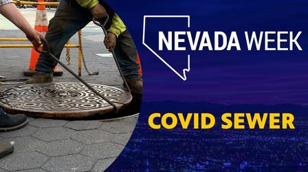 Video thumbnail: Nevada Week COVID Sewer