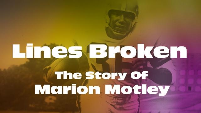 Lines Broken: The Story of Marion Motley