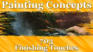 Painting Concepts 703: Finishing Touches