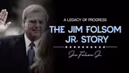 A Legacy of Progress: The Jim Folsom Jr. Story