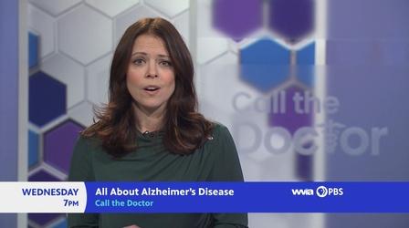 Video thumbnail: Call The Doctor All About Alzheimer's Disease - Preview