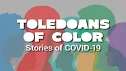 Toledoans of Color: Stories of COVID-19