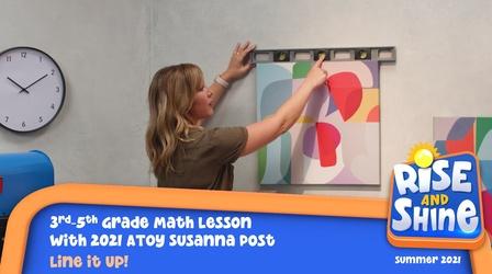 Video thumbnail: Rise and Shine Math Susanna Post Line it Up!