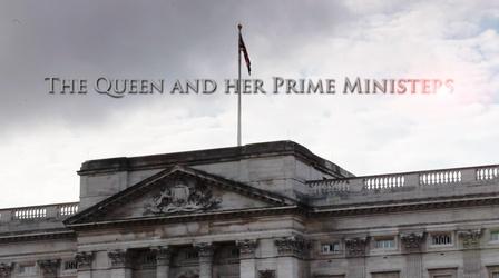Video thumbnail: The Queen and Her Prime Ministers The Queen and Her Prime Ministers