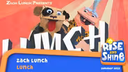 Zach Lunch - Lunch