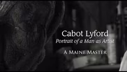 Cabot Lyford: Portrait of a Man as Artist