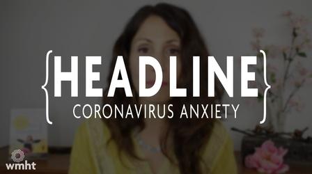 Video thumbnail: Headline Coronavirus Anxiety