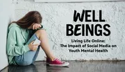 Living Life Online: The Impact of Social Media on Youth