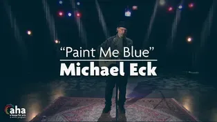 AHA! 633 | Michael Eck "Paint Me Blue"