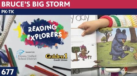 Video thumbnail: Reading Explorers PK-TK-677: Bruce's Big Storm
